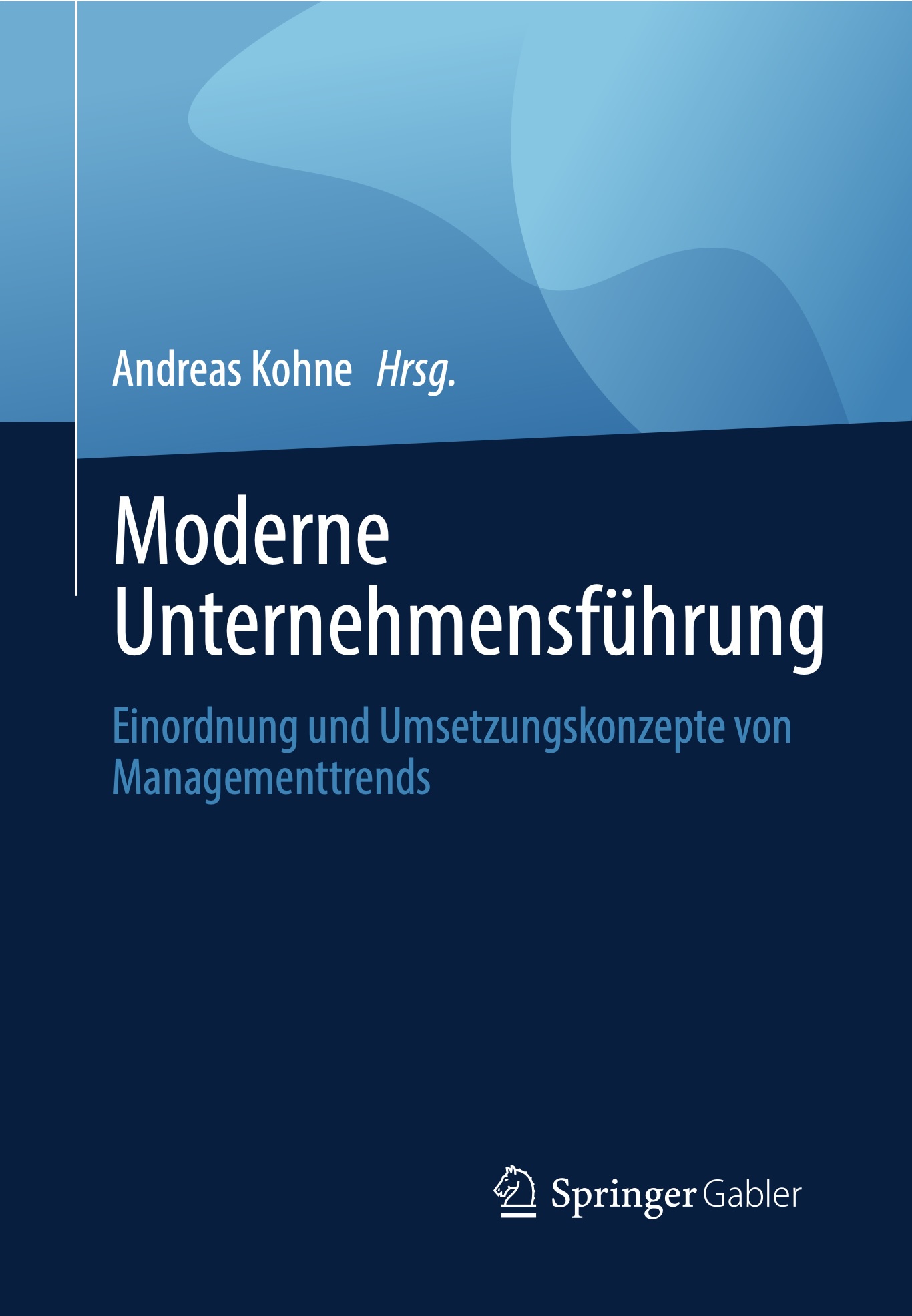 Cover-Bild Moderne Unternehmensführung Springer - Kohne (Hrsg.)